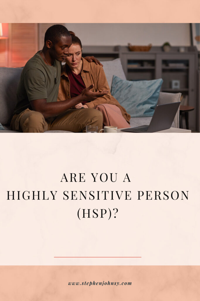 A highly sensitive person